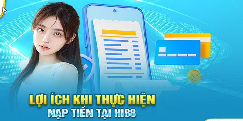 Ưu đãi nạp tiền Hi88 mà bạn cần biết